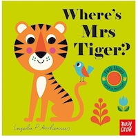 Where's Mrs Tiger? - Ingela Arrhenius - NOSY CROW Where's Mrs Tiger? - Ingela Arrhenius - NOSY CROW