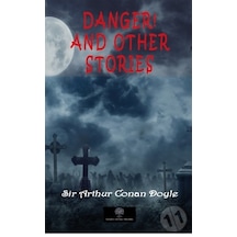 Danger! and Other Stories - Arthur Conan Doyle - Platanus Publishing