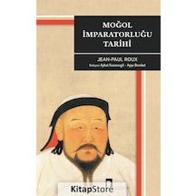 Moğol İmparatorluğu Tarihi - Jean - Paul Roux - Dergah Yayınları