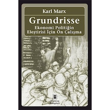 Grundrisse - Ekonomi Politiğin Eleştirisi İçin Ön Çalışma - Karl Marx - Birikim Yayınları