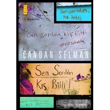 Sen Sarıldın Kış Bitti - Candan Selman - Kafe Kültür Yayıncılık