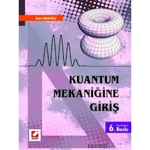 Kuantum Mekaniğine Giriş - Bekir Karaoğlu - Seçkin Yayıncılık