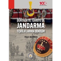 Dünyada Ve Türkiyede Jandarma Teşkilatlarında Dönüşüm / Olgun ...