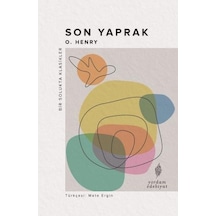 Son Yaprak - Bir Solukta Klasikler - O. Henry - Yordam Edebiyat