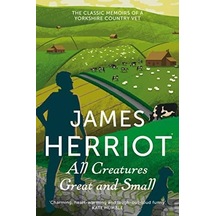 All Creatures And Small: The Memoirs Of A Yorkshire Country Vet
