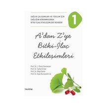 A'dan Z'ye Bitki - İlaç Etkileşimleri 1 - Sağlık Çalışanları ve Toplum İçin Sağlığın Korunm Popüler Tıp & Şifalı Bitkiler 47442750