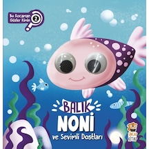 Bu Kocaman Gözler Kimin 2 - Balık Noni Ve Sevimli Dostları - Abay-667959