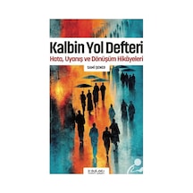 Kalbin Yol Defteri / Hata, Uyanış Ve Dönüşüm Hikayeleri / Prof...