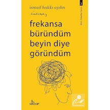Frekansa Büründüm Beyin Diye Göründüm - İsmail Hakkı Aydın - Girdap