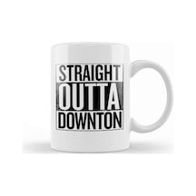 Straight Outta Downton Abbey Kupa Bardak Porselen Karışık