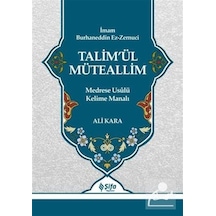 Talim'ül Müteallim - Ali Kara - Şifa Yayınevi