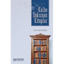 Kalbe Dokunan Kitaplar / Salih Zeki Meriç