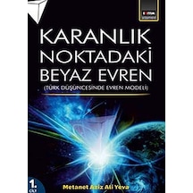 Karanlık Noktadaki Beyaz Evren / Metanet Ali Yeva