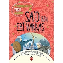 Sa'd Bin Ebi Vakkas-Peygamberimizin Yiğit Arkadaşı - Abdullah Kara - Uğurböceği
