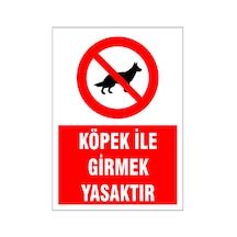 Köpek İle Girmek Yasaktır, İsg Uyarı Levhası