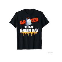Flood Of Style Grater Than Green Bay Greater Cheese Grate T-shirt Erkekler Kadınlar Için % 100% Pamuk T Shir Çok Renkli