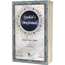 Tevhid-i Mufazzal - İmam Cafer-i Sadık - Kalender Yayınevi