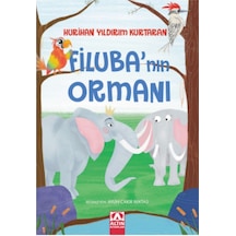 Filuba'nın Ormanı - Hurihan Yıldırım Kurtaran - Altın Kitaplar