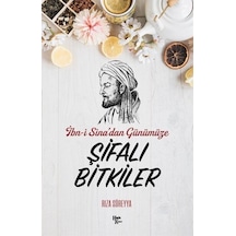 İbn-i Sina'dan Günümüze Şifalı Bitkiler - Rıza Süreyya - Halk Kitabevi
