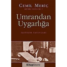 Umrandan Uygarlığa / Cemil Meriç