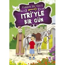 Itri'yle Bir Gün - Mustafa Orakçı - Timaş Çocuk
