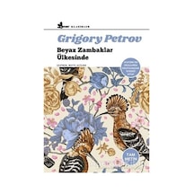 Beyaz Zambaklar Ülkesinde - Grigory Petrov - Çınar Yayınları