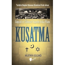 Coğrafi Ve Zihinsel İşgalin Arka Planı - Kuşatma / Mustafa Güldağı