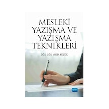 Mesleki Yazışma ve Yazışma Teknikleri  -  Musa Küçük  -  Nobel Akademik Yayıncılık