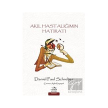 Akıl Hastalığımın Hatıratı - Daniel Paul Schereber - Pinhan Yayıncılık
