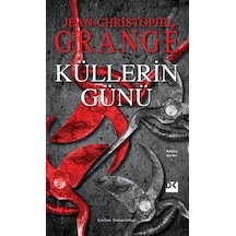 Küllerin Günü - Jean Christophe Grange - Doğan Kitap