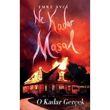 Ne Kadar Masal O Kadar Gerçek - Emre Avcı - Lapis Yayınları