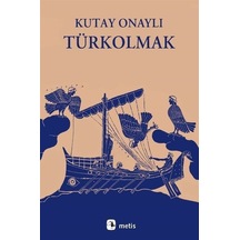 Türkolmak / Kutay Onaylı