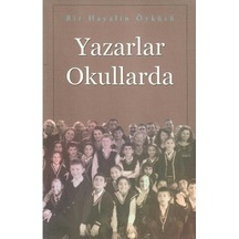 Yazarlar Okullarda - Bir Hayalin Öyküsü 1.baskı