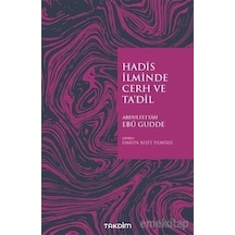 Hadis Ilminde Cerh Ve Ta'Dil Abdulfettah Ebu Gudde