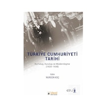 Türkiye Cumhuriyeti Tarihi - Kurtuluş, Kuruluş Ve Modernleşme ... 9786052101681