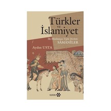 Türkler Ve İslamiyet: Tarihsel Bağlantılar Ve Etkiler