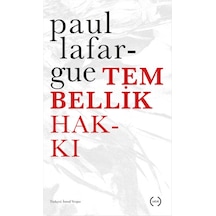 Tembellik Hakkı - Paul Lafargue - Islık Yayınları