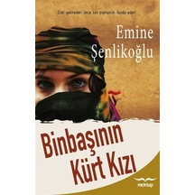 Binbaşının Kürt Kızı / Emine Şenlikoğlu