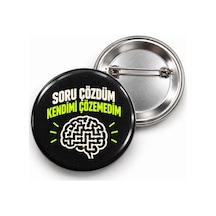 Soru Çözdüm Kendimi Çözemedim - 58mm Rozet Çok Renkli