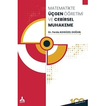 Matematikte Üçgen Öğretimi ve Cebirsel Muhakeme  -  Ferda Adıgüzel Doğan  -  Sonçağ Yayınları
