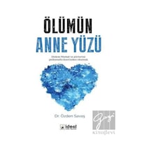Ölümün Anne Yüzü - Özden Savaş - İdeal Kültür Yayıncılık