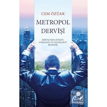 Metropol Dervişi - Cem Özüak - Destek Yayınları