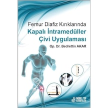 Femur Diafiz Kırıklarında Kapalı I Ntramedu Ller C İvi Uygulam...