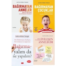 Bağırmayan Anneler & Bağırmayan Çocuklar & Bağırmayalım Da Ne ...