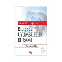 Leon Festinger'In Bilişsel Uyumsuzluk Kuramı