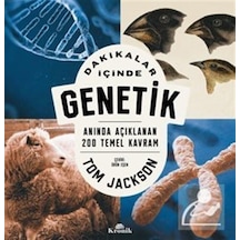 Dakikalar İçinde Genetik  - Anında Açıklanan 200 Temel Kavram  - Tom Jackson  - Kronik Kitap