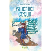 Pancarcı Çocuk - Samed Behrengi - Fark Yayınları