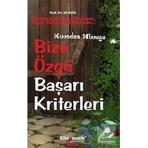 Bize Özgü Başarı Kriterleri - Prof. Dr. Ali Kaya