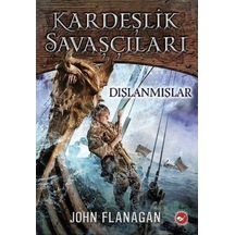 Beyaz Balina Yayınları Kardeşlik Savaşçıları 1-Dışlanmışlar