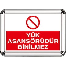 Yük Asansörüdür Binilmez A3 Cerceveli Uyarı Ve Yönlendirme Levhas